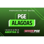 PREPARAÇÃO PRÉ EDITAL PGE ALAGOAS (APROVAÇÃO PGE 2024) PGE AL
